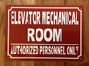 ELEVATOR MECHANICAL ROOM SAFETY SIGN