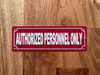 AUTHORIZED PERSONNEL ONLY COMPLIANCE SIGN