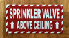 SPRINKLER VALVE ABOVE CEILING SAFETY SIGN