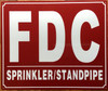 FDC SPRINKLER STANDPIPE SIGN / FIRE DEPARTMENT CONNECTION SPRINKLER STANDPIPE SIGN