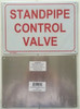 STANDPIPE CONTROL VALVE   Fire Dept Sign