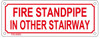 FIRE STANDPIPE IN OTHER STAIRWAY SIGN