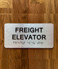 Freight Elevator Sign with Raised Letters & Grade 2 Compliance Sign