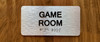 Game Room Sign with Raised Letters & Grade 2 Braille Sign