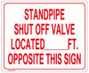 STANDPIPE SHUT OFF VALVE LOCATED _ FEET OPPOSITE THIS Sign Sign