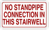 NO STANDPIPE CONNECTION IN THIS STAIRWELL SIGN