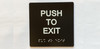 Push To Exit Sign with Raised Letters & Grade 2 Safety Sign