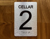 Cellar 2 Sign with Raised Letters & Grade 2 Hpd Sign