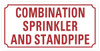 SPRINKLER AND STANDPIPE COMBINATION Sign