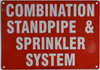 COMBINATION STANDPIPE AND SPRINKLER SYSTEM  Fire Dept Sign