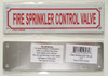 FIRE SPRINKLER CONTROL VALVE  Fire Dept Sign