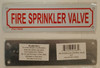 FIRE SPRINKLER VALVE  Compliance sign