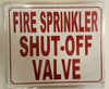 FIRE SPRINKLER SHUT-OFF VALVE   Fire Dept Sign