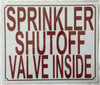 SPRINKLER SHUTOFF VALVE INSIDE   Compliance sign