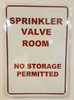 SPRINKLER VALVE ROOM NO STORAGE PERMITTED SIGN for Building