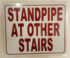 STANDPIPE AT OTHER STAIRS SIGN (ALUMINUM SIGNS 10X12, WHITE)