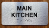 The Main Kitchen with Raised Letters & Grade 2 Ada Sign