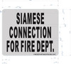 SIAMESE CONNECTION FOR FIRE DEPARTMENT  Fire Dept Sign