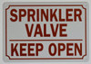 SPRINKLER VALVE KEEP OPEN   BUILDING SIGN