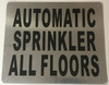 SIGNAGE AUTOMATIC SPRINKLER ALL FLOORS