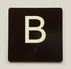 B Sign with Raised Letters Compliance Sign