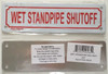 WET STANDPIPE SHUTOFF  Compliance sign