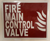 FIRE MAIN CONTROL VALVE  BUILDING SIGN