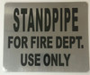 SIGNAGE STANDPIPE FOR FIRE DEPARTMENT USE ONLY