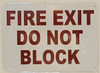 FIRE EXIT DO NOT BLOCK   BUILDING SIGNAGE