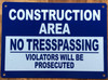 construction-area-no-tresspassing-violators-will-be-prosecuted-5x7-dark-dark-blue-aluminum-sign.jpg