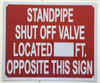 STANDPIPE SHUT OFF VALVE LOCATED_FEET OPPOSITE THIS     BUILDING SIGNAGE