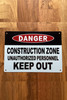 white-danger-construction-zone-unauthorized-personnel-keep-out-screw-mount-sign.jpg