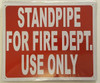 BUILDING SIGNAGE STANDPIPE FOR FIRE DEPARTMENT USE ONLY