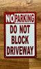 no-parking-do-not-block-driveway-aluminum-identification-sign.jpg