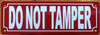 do-not-tamper-2x6-red-aluminum-sign.jpg