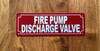 red-fire-pump-discharge-valve-screw-mount-sign.jpg