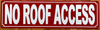 no-roof-access-sign-3x12-red-aluminum-sign.jpg