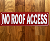 no-roof-access-sign-3x12-metal-plate.jpg