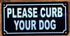 please-curb-your-dog-3x6-black-aluminum.jpg