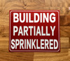 building-partially-sprinklered-sign-metal-wall-sign-10-x-12-inches.jpg