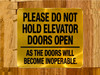 please-do-not-hold-elevator-doors-open-as-the-doors-will-become-inoperable-double-sided-tape-sign.jpg