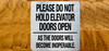 please-do-not-hold-elevator-doors-open-as-the-doors-will-become-inoperable-aluminum-sign-peel-and-stick.jpg