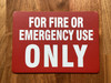 for-fire-or-emergency-use-only-5-x-7-self-adhesive-metal-sign.jpg