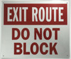 SIGNAGE EXIT ROUTE DO NOT BLOCK