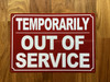 7x10-temporary-out-of-service-metal-identification-sign.jpg