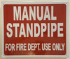 SIGNAGE MANUAL STANDPIPE FOR FIRE DEPARTMENT USE ONLY
