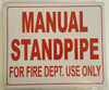 SIGNAGE MANUAL STANDPIPE FOR FIRE DEPARTMENT USE ONLY