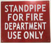 STANDPIPE FOR FIRE DEPARTMENT USE ONLY Signage