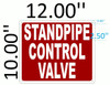 STANDPIPE CONTROL VALVE   Fire Dept Sign