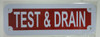 TEST AND DRAIN Signage